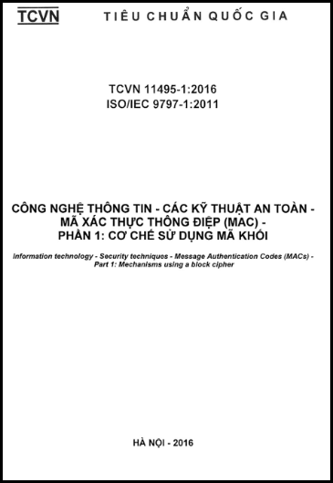 TCVN 11495-1-2016-ISO - Công Nghệ Thông Tin - Các Kỹ Thuật An Toàn - Mã Xác Thực Thông Điệp (MAC)
