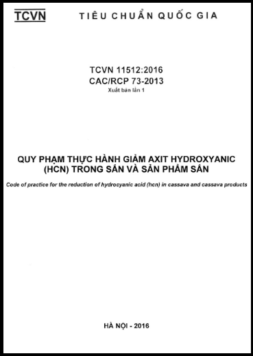 TCVN 11512-2016 - Quy Phạm Thực Hành Giảm Axit Hydroxyanic (HCN) Trong Sắn Và Sản Phẩm Sắn