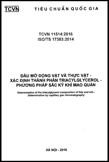 TCVN 11514-2016-ISO - Dầu Mỡ Động Vật Và Thực Vật - Xác Định Thành Phần Triacylglycerol