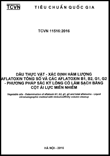 TCVN 11516-2016 - Dầu Thực Vật- Xác Định Hàm Lượng Aflatoxin Tổng Số Và Các Aflatoxin B1, B2, G1, G2