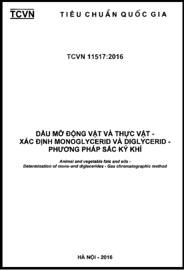TCVN 11517-2016 - Dầu Mỡ Động Vật Và Thực Vật - Xác Định Monoglycerid Và Diglycerid