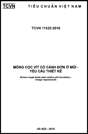 TCVN 11520-2016 - Móng Cọc Vít Có Cánh Đơn Ở Mũi - Yêu Cầu Thiết Kế