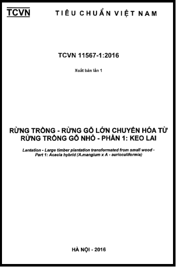 TCVN 11567-1-2016 - Rừng Trồng - Rừng Gỗ Lớn Chuyển Hóa Từ Rừng Trồng Gỗ Nhỏ - Phần 1 Keo Lai