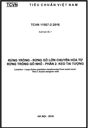 TCVN 11567-2-2016 - Rừng Trồng - Rừng Gỗ Lớn Chuyển Hóa Từ Rừng Trồng Gỗ Nhỏ - Phần 2 Keo Tai Tượng