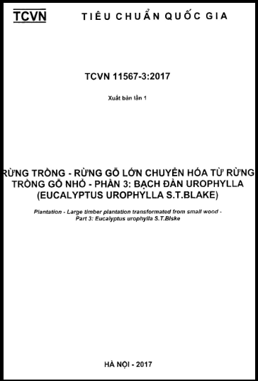 TCVN 11567-3-2017 - Rừng Trồng - Rừng Gỗ Lớn Chuyển Hóa Từ Rừng Trồng Gỗ Nhỏ - Phần 3 Bạch Đàn
