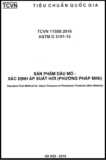 TCVN 11588-2016 - Sản Phẩm Dầu Mỏ - Xác Định Áp Suất Hơi (Phương Pháp Mini)