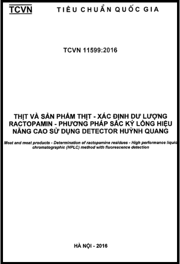 TCVN 11599-2016 - Thịt Và Sản Phẩm Thịt - Xác Định Dư Lượng Ractopamin - Phương Pháp Sắc Ký Lỏng