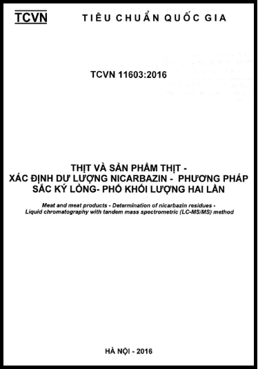 TCVN 11603-2016 - Thịt Và Sản Phẩm Thịt - Xác Định Dư Lượng Nicarbazin - Phương Pháp Sắc Ký Lỏng