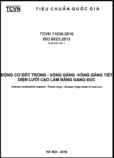 TCVN 11636-2016-ISO - Động Cơ Đốt Trong - Vòng Găng - Vòng Găng Tiết Diện Lưỡi Cạo Làm Bằng Gang Đúc