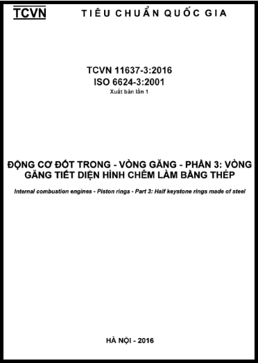 TCVN 11637-3-2016-ISO - Động Cơ Đốt Trong - Vòng Găng - Phần 3 Vòng Găng Tiết Diện Hình Chêm