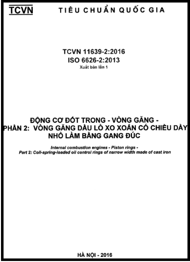 TCVN 11639-2-2016-ISO - Động Cơ Đốt Trong - Vòng Găng - Phần 2 Vòng Găng Dầu Lò Xo Xoắn Có Chiều Dày