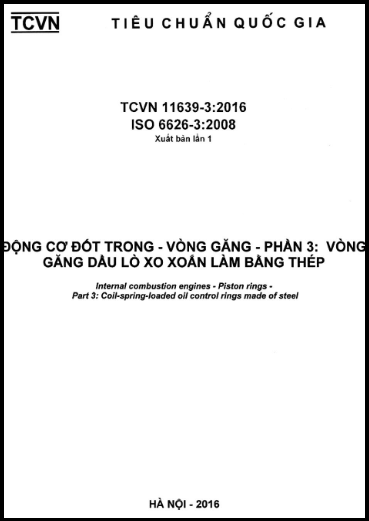 TCVN 11639-3-2016-ISO - Động Cơ Đốt Trong - Vòng Găng - Phần 3 Vòng Găng Dầu Lò Xo Xoắn