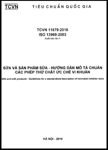TCVN 11679-2016-ISO - Sữa Và Sản Phẩm Sữa - Hướng Dẫn Mô Tả Chuẩn Các Phép Thử Chất Ức Chế Vi Khuẩn