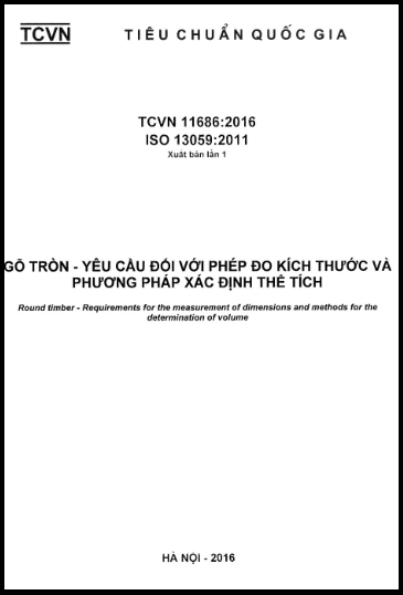 TCVN 11686-2016-ISO - Gỗ Tròn - Yêu Cầu Đối Với Phép Đo Kích Thước Và Phương Pháp Xác Định Thể Tích