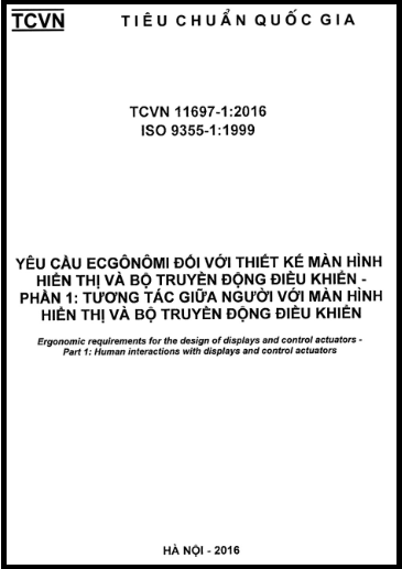 TCVN 11697-1-2016-ISO - Yêu Cầu Ecgônômi Đối Với Thiết Kế Màn Hình Hiển Thị Và Bộ Truyền Động