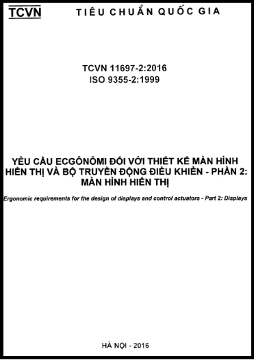 TCVN 11697-2-2016-ISO - Yêu Cầu Ecgônômi Đối Với Thiết Kế Màn Hình Hiển Thị Và Bộ Truyền Động