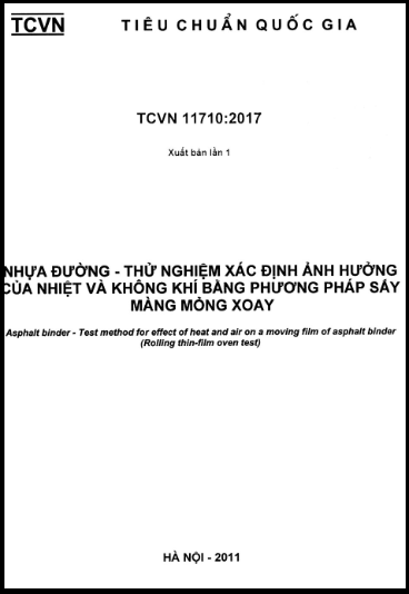 TCVN 11710-2017 - Nhựa Đường - Thử Nghiệm Xác Định Ảnh Hưởng Của Nhiệt Và Không Khí