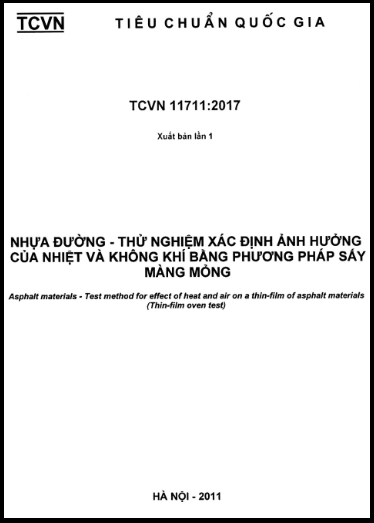 TCVN 11711-2017 - Nhựa Đường - Thử Nghiệm Xác Định Ảnh Hưởng Của Nhiệt Và Không Khí