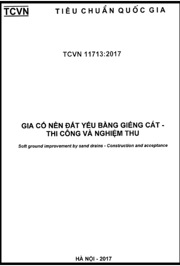 TCVN 11713-2017 - Gia Cố Nền Đất Yếu Bằng Giếng Cát - Thi Công Và Nghiệm Thu
