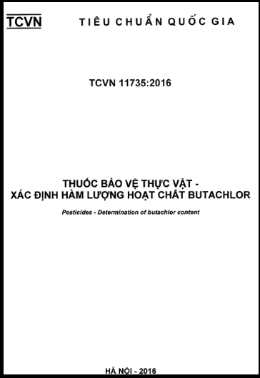 TCVN 11735-2016 - Thuốc Bảo Vệ Thực Vật - Xác Định Hàm Lượng Hoạt Chất Butachlor
