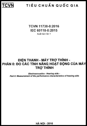 TCVN 11738-0-2016 - Điện Thanh - Máy Trợ Thính - Phần 0 Đo Các Tính Năng Hoạt Động Của Máy Trợ Thính