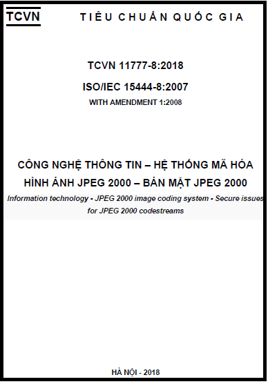 TCVN 11777-8-2018-ISO - Công Nghệ Thông Tin - Hệ Thống Mã Hóa Ảnh JPEG 2000 - Bản Mật JPEG 2000