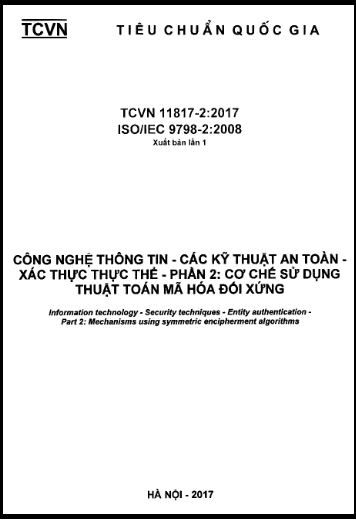 TCVN 11817-2-2017-ISO - Công Nghệ Thông Tin - Các Kỹ Thuật An Toàn - Xác Thực Thực Thể - Phần 2