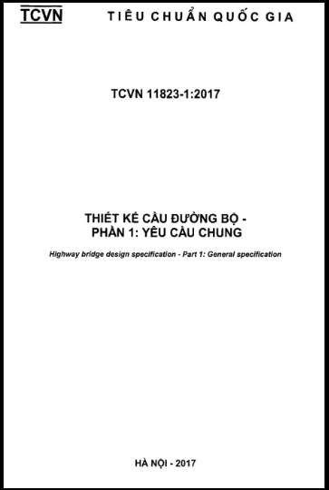 TCVN 11823-1-2017 - Thiết Kế Cầu Đường Bộ - Phần 1 Yêu Cầu Chung