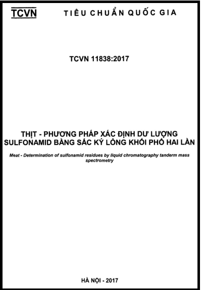 TCVN 11838-2017 - Thịt - Phương Pháp Xác Định Dư Lượng Sulfonamid Bằng Sắc Ký Lỏng Khối Phổ Hai Lần