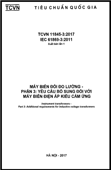 TCVN 11845-3-2017 - Máy Biến Đổi Đo Lường - Phần 3 Yêu Cầu Bổ Sung Đối Với Máy Biến Điện Áp Kiểu Cảm