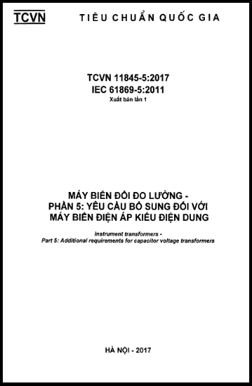 TCVN 11845-5-2017 - Máy Biến Đổi Đo Lường - Phần 5 Yêu Cầu Bổ Sung Đối Với Máy Biến Điện Áp