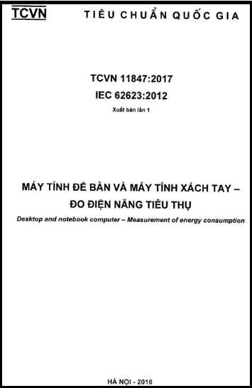 TCVN 11847-2017 - Máy Tính Để Bàn Và Máy Tính Xách Tay - Đo Điện Năng Tiêu Thụ
