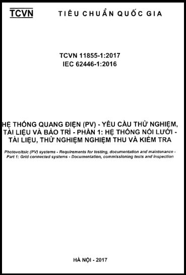 TCVN 11855-1-2017 - Hệ Thống Quang Điện (PV) - Yêu Cầu Thử Nghiệm, Tài Liệu Và Bảo Trì - Phần 1
