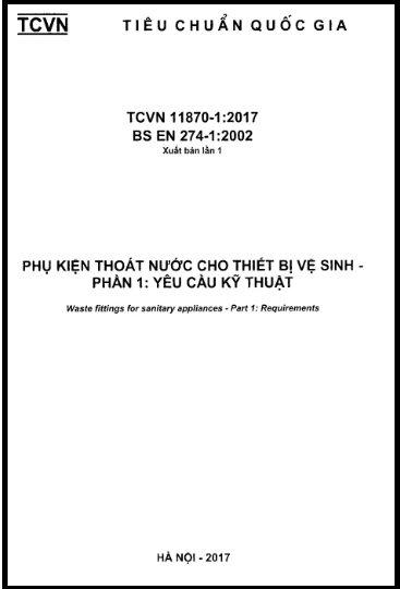 TCVN 11870-1-2017 - Phụ Kiện Thoát Nước Cho Thiết Bị Vệ Sinh - Phần 1 Yêu Cầu Kỹ Thuật