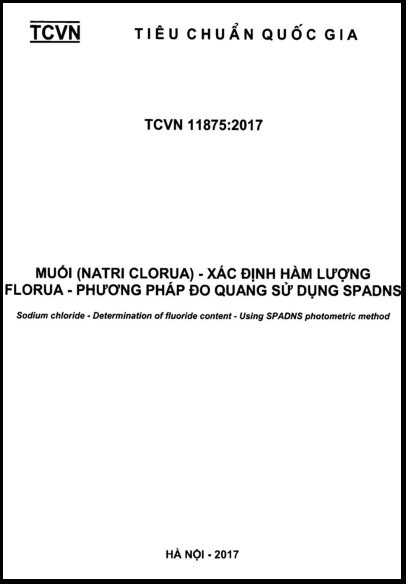 TCVN 11875-2017 - Muối (Natri Clorua) - Xác Định Hàm Lượng Florua - Phương Pháp Đo Quang
