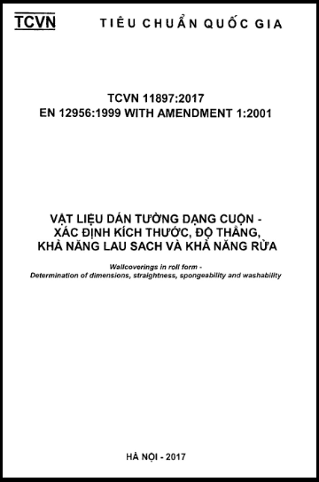 TCVN 11897-2017 - Vật Liệu Dán Tường Dạng Cuộn - Xác Định Kích Thước, Độ Thẳng, Khả Năng Lau Sạch