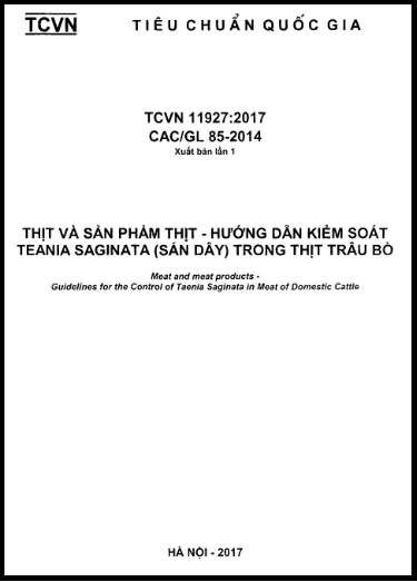 TCVN 11927-2017 - Thịt Và Sản Phẩm Thịt - Hướng Dẫn Kiểm Soát Teania Saginata (Sán Dây) Trong Thịt