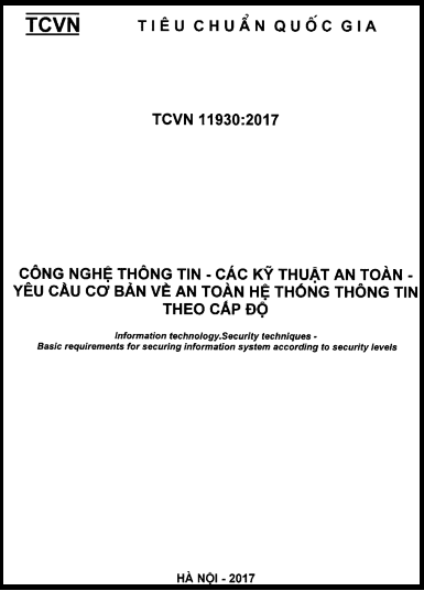 TCVN 11930-2017 - Công Nghệ Thông Tin - Các Kỹ Thuật An Toàn - Yêu Cầu Cơ Bản