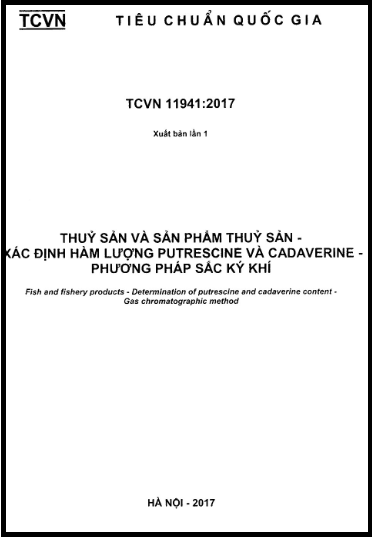 TCVN 11941-2017 - Thuỷ Sản Và Sản Phẩm Thuỷ Sản - Xác Định Hàm Lượng Putrescine Và Cadaverine