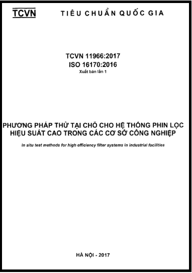 TCVN 11966-2017-ISO - Phương Pháp Thử Tại Chỗ Cho Hệ Thống Phin Lọc Hiệu Suất Cao Trong Các Cơ Sở