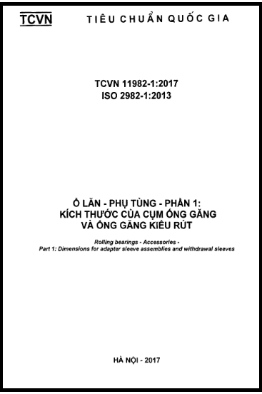 TCVN 11982-1-2017-ISO - Ổ Lăn - Phụ Tùng - Phần 1 Kích Thước Của Cụm Ống Găng Và Ống Găng Kiểu Rút