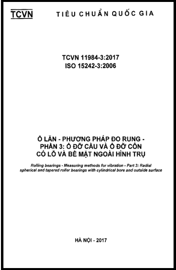 TCVN 11984-3-2017-ISO - Ổ Lăn - Phương Pháp Đo Rung - Phần 3 Ổ Đỡ Cầu Và Ổ Đỡ Côn Có Lỗ Và Bề Mặt