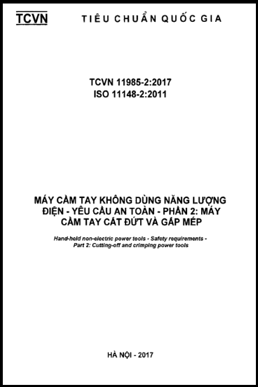 TCVN 11985-2-2017-ISO - Máy Cầm Tay Không Dùng Năng Lượng Điện - Yêu Cầu An Toàn - Phần 2