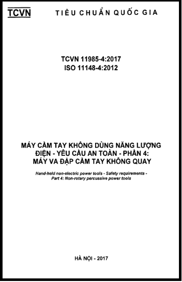 TCVN 11985-4-2017-ISO - Máy Cầm Tay Không Dùng Năng Lượng Điện - Yêu Cầu An Toàn - Phần 4 Máy Va Đập