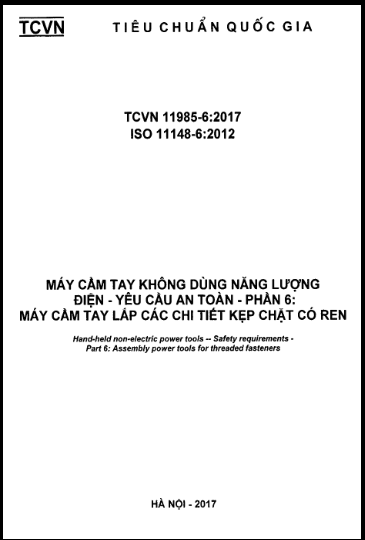 TCVN 11985-6-2017-ISO - Máy Cầm Tay Không Dùng Năng Lượng Điện - Yêu Cầu An Toàn - Phần 6