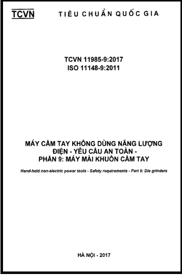 TCVN 11985-9-2017-ISO - Máy Cầm Tay Không Dùng Năng Lượng Điện - Yêu Cầu An Toàn - Phần 9
