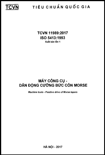 TCVN 11989-2017-ISO - Máy Công Cụ - Dẫn Động Cưỡng Bức Côn Morse