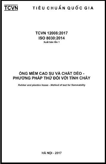 TCVN 12008-2017-ISO - Ống Mềm Cao Su Và Chất Dẻo - Phuơng Pháp Thử Đối Với Tính Cháy