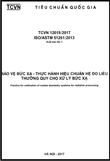 TCVN 12019-2017-ISO - Bảo Vệ Bức Xạ - Thực Hành Hiệu Chuẩn Hệ Đo Liều Thường Quy Cho Xử Lý Bức Xạ