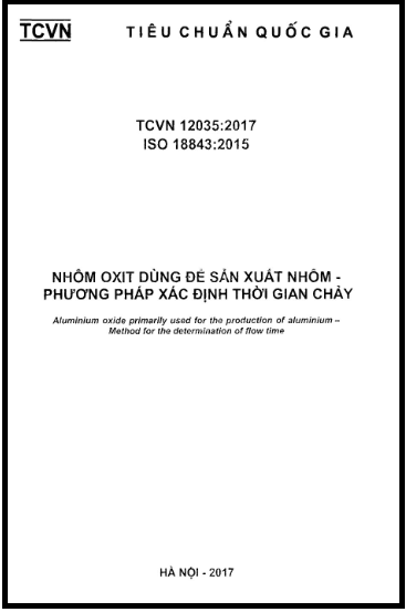 TCVN 12035-2017-ISO - Nhôm Oxit Dùng Để Sản Xuất Nhôm - Phương Pháp Xác Định Thời Gian Chảy